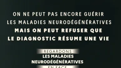 On ne peut pas encore gu&eacute;rir les maladies neurod&eacute;g&eacute;n&eacute;ratives mais on peut refuser que le diagnostic r&eacute;sume une vie. Regardons les maladies neurod&eacute;g&eacute;n&eacute;ratives en face. Rendez-vous sur solidarite.gouv.fr